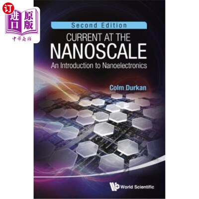 海外直订Current at the Nanoscale: An Introduction to Nanoelectronics (2nd Edition) 纳米电流：纳米电子学导论（第2版