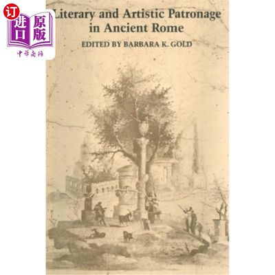 海外直订Literary and Artistic Patronage in Ancient Rome 古罗马的文学和艺术赞助