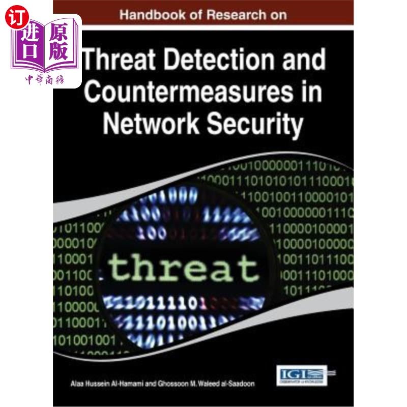 海外直订Handbook of Research on Threat Detection and Countermeasures in Network Security 安全威胁检测与对策研究