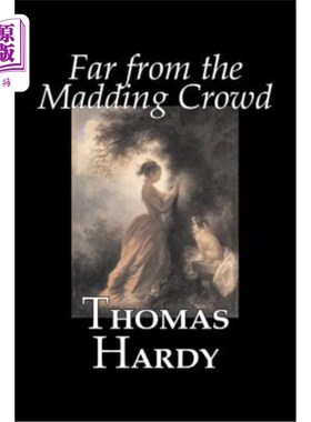 海外直订Far from the Madding Crowd by Thomas Hardy, Fiction, Literary 远离托马斯·哈代的疯狂人群，小说，文学