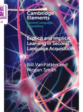 海外直订Explicit and Implicit Learning in Second Languag... 二语习得中的外显学习与内隐学习