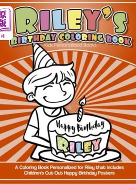 海外直订Riley's Birthday Coloring Book Kids Personalized Books: A Coloring Book Personal 莱利的生日填色书儿童个性化