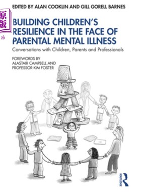 海外直订Building Children's Resilience in the Face of Parental Mental Illness: Conversat 在父母精神疾病面前建立孩子
