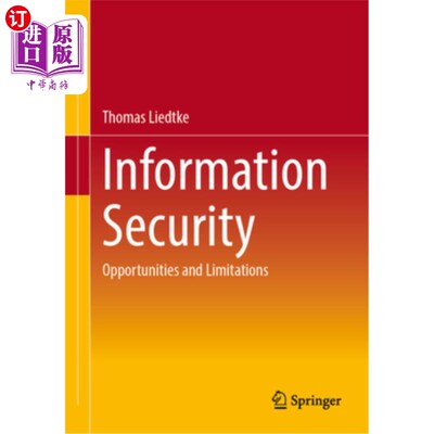 海外直订Information Security: Opportunities and Limitations 信息安全：机遇与限制