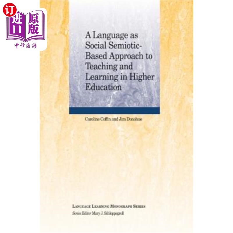 海外直订A Language as Social Semiotic-Based Approach to Teaching and Learning in Higher  语言作为社会符号学的高等教