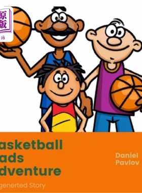 海外直订Basketball Dads Are Best: AI-Generated Story 篮球爸爸是最好的:ai生成的故事