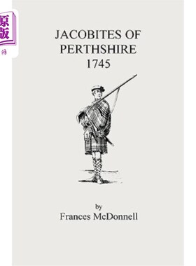 海外直订Jacobites of Perthshire, 1745 1745年，佩思郡的雅各布派