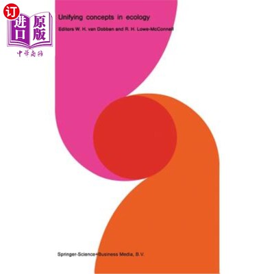 海外直订Unifying Concepts in Ecology: Report of the Plenary Sessions of the First Intern 9月8日，荷兰海牙，统一生态学