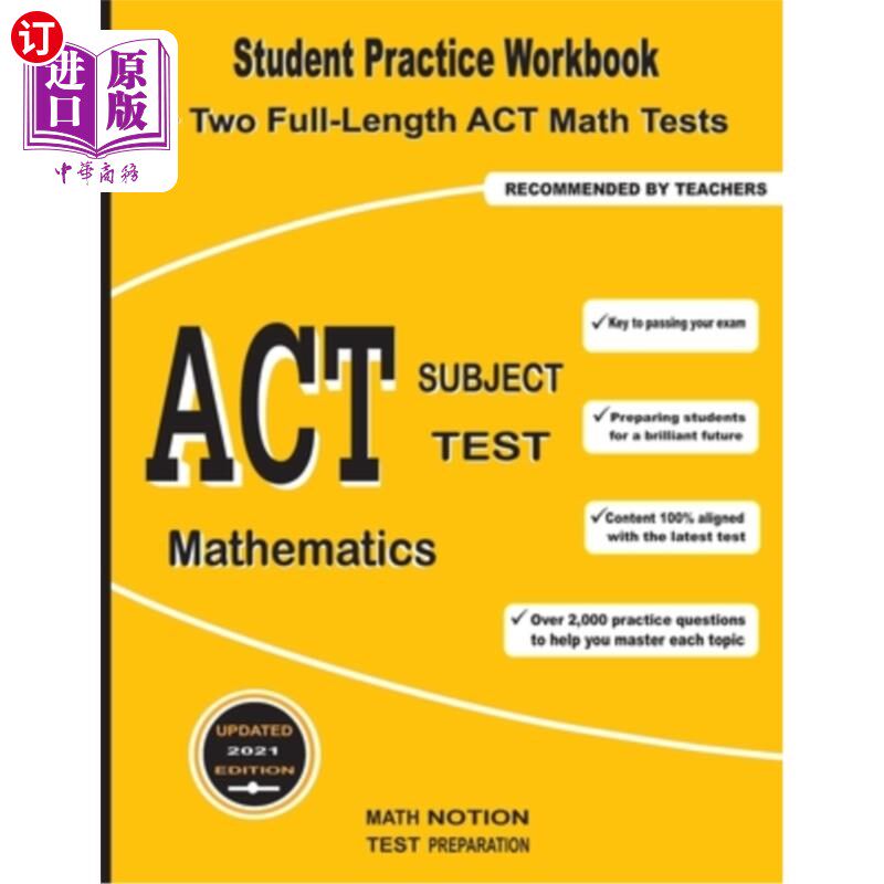 海外直订ACT Subject Test Mathematics: Student Practice Workbook + Two Full-Length ACT Ma ACT科目测试数学:学生实践练