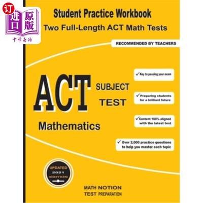 海外直订ACT Subject Test Mathematics: Student Practice Workbook + Two Full-Length ACT Ma ACT科目测试数学:学生实践练