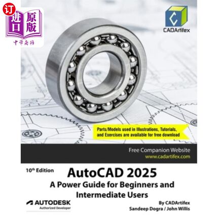 海外直订AutoCAD 2025: A Power Guide for Beginners and Intermediate Users AutoCAD 2025：初学者和中级用户的电源指南