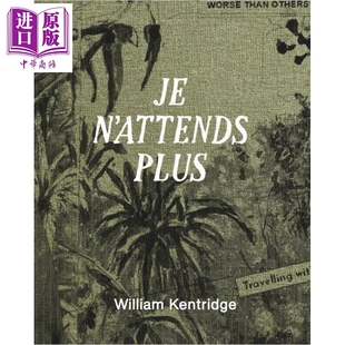 预售 William Kentridge: Je n’attends plus 进口艺术 威廉肯特里奇：我不再等待【中商原版】