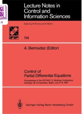 海外直订Control of Partial Differential Equations: Proceedings of the Ifip Wg 7.2 Workin 偏微分方程的控制：Ifip工作