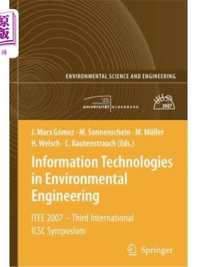 海外直订Information Technologies in Environmental Engineering: Itee 2007 - Third Interna 环境工程中的信息技术：Itee