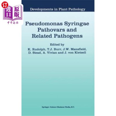 海外直订Pseudomonas Syringae Pathovars and Related Pathogens 丁香假单胞菌病原及相关病原