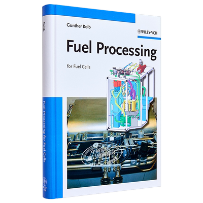 现货 燃料处理 燃料电池 英文原版 Gunther Kolb Fuel Processing 【中商原版】