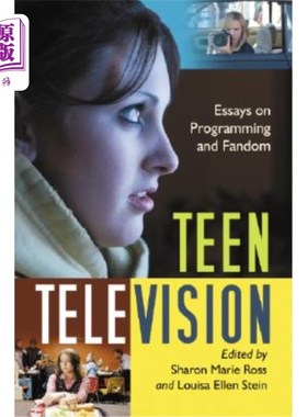 海外直订Teen Television: Essays on Programming and Fandom 青少年电视:关于节目和粉丝的文章