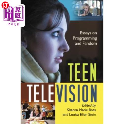 海外直订Teen Television: Essays on Programming and Fandom 青少年电视:关于节目和粉丝的文章