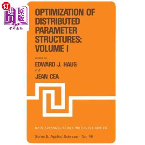 海外直订Optimization of Distributed Parameter Structures -- Volume I 分布参数结构优化——第一卷