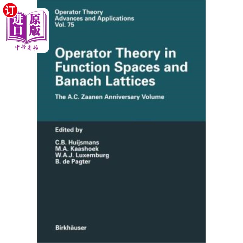 海外直订Operator Theory in Function Spaces and Banach Lattices: Essays Dedicated to A.C. 函数空间和Banach格中的算