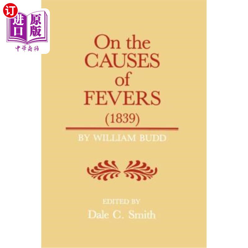 海外直订医药图书On the Causes of Fever (1839) 论发烧的原因（1839）：大不列颠和爱尔兰常见持续发烧的原因和传播方式