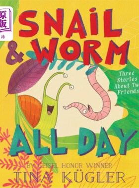 Snail and Worm All Day: Three Stories about Two Friends 蜗牛和蠕虫整天:两个朋友的三个故事【中商原版】