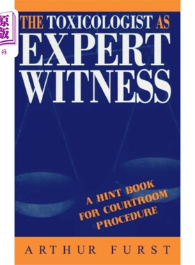 海外直订Toxicologist as Expert Witness 毒理学家作为专家证人