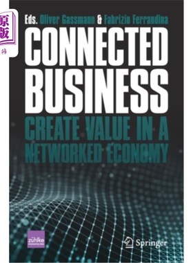 海外直订Connected Business: Create Value in a Networked Economy 互联商业:在经济中创造价值