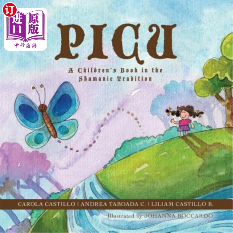 海外直订Picu: A Children's Book in the Shamanic Tradition 《皮库:萨满教传统的儿童读物》