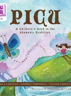 海外直订Picu: A Children's Book in the Shamanic Tradition 《皮库:萨满教传统的儿童读物》