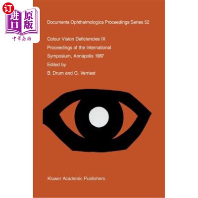 海外直订医药图书Colour Vision Deficiencies IX: Proceedings of the Ninth Symposium of the Interna 九色视觉缺陷:在圣