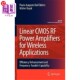 CMOS 海外直订Linear 线性CMOS射频 Applications Wireless 用于无线应用 Amplifiers Power for Enhancemen Efficiency