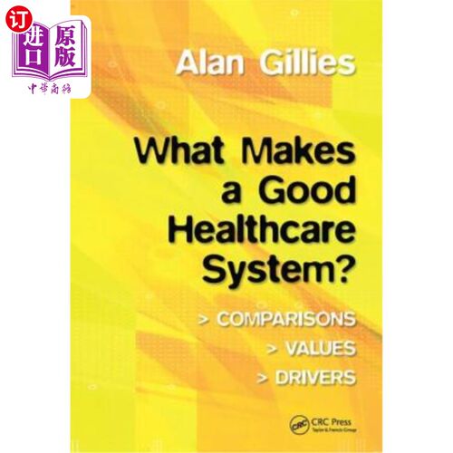 海外直订医药图书What Makes a Good Healthcare System?: Comparisons, Values, Drivers 什么是一个好的医疗体系？：比较、