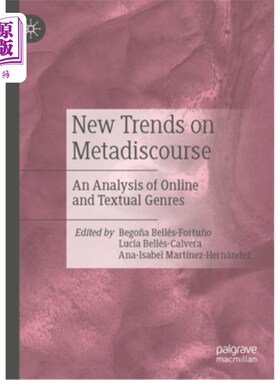 海外直订New Trends on Metadiscourse: An Analysis of Online and Textual Genres 元话语的新趋势：与文本体裁分析