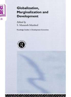 海外直订Globalization, Marginalization and Development 全球化、边缘化与发展
