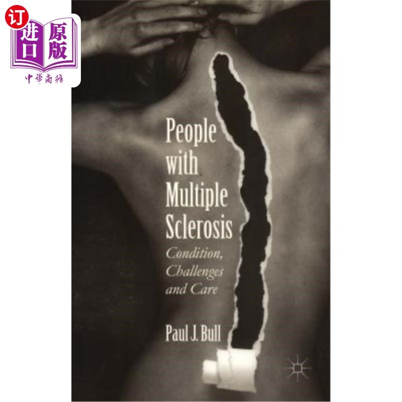 海外直订医药图书People with Multiple Sclerosis: Condition, Challenges and Care 多发性硬化症患者:病情、挑战和护理
