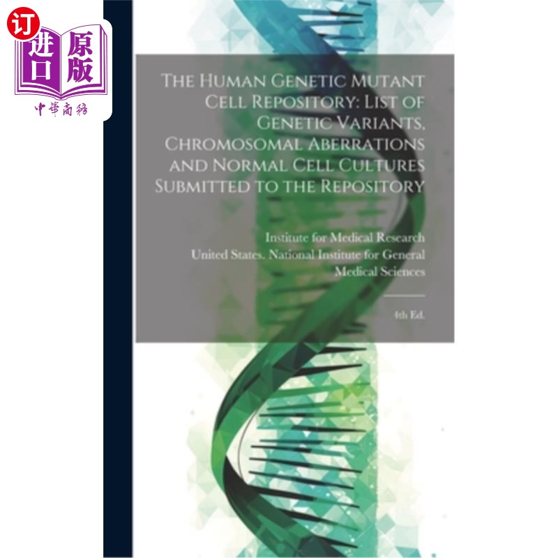 海外直订医药图书The Human Genetic Mutant Cell Repository: List of Genetic Variants, Chromosomal  人类基因突变细胞库