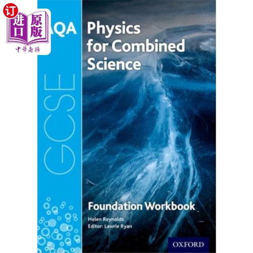 海外直订AQA GCSE Physics for Combined Science (Trilogy) ... AQA GCSE综合科学物理(三部曲)练习册:基础