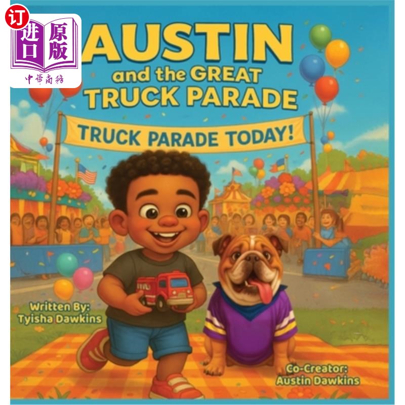 海外直订Austin and The Great Truck Parade 奥斯汀和卡车大游行