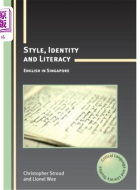 海外直订Style, Identity and Literacy PB: English in Singapore 风格、身份与读写PB:新加坡英语