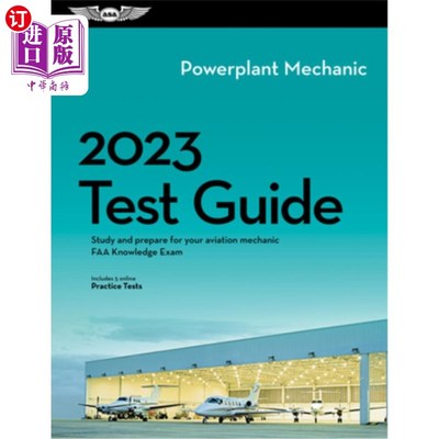 海外直订2023 Powerplant Mechanic Test Guide: Study and Prepare for Your Aviation Mechani 2023动力装置机械测试指南:
