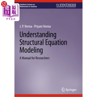 海外直订Understanding Structural Equation Modeling: A Manual for Researchers 理解结构方程建模:研究人员手册