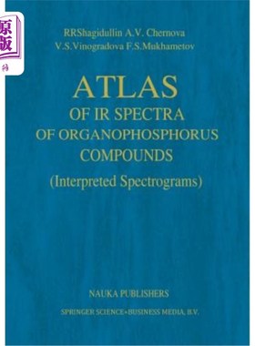 海外直订Atlas of IR Spectra of Organophosphorus Compounds: Interpreted Spectrograms 有机磷化合物的红外光谱图谱：解释光谱