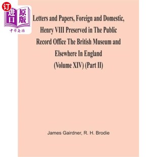 Domestic Preserved And Foreign 信件和文件 亨利八 海外直订Letters Rec Henry Papers The Viii 国内外 Public