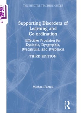 海外直订Supporting Disorders of Learning and Co-Ordination: Effective Provision for Dysl 支持学习和协调障碍:有效提