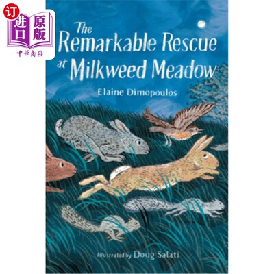 海外直订The Remarkable Rescue at Milkweed Meadow 马利筋草地的非凡救援