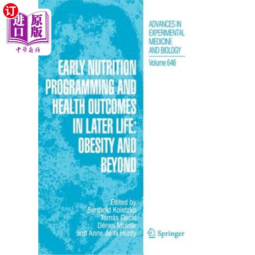 海外直订Early Nutrition Programming and Health Outcomes in Later Life: Obesity and Beyon 早期营养规划和晚年的健康结
