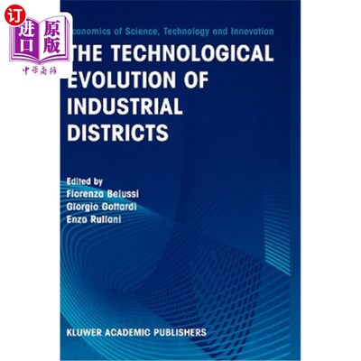 海外直订The Technological Evolution of Industrial Districts 工业园区的技术演变