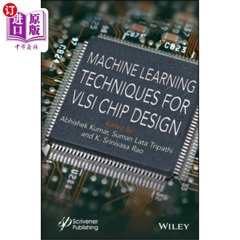 海外直订Machine Learning Techniques for VLSI Chip Design VLSI芯片设计中的机器学习技术