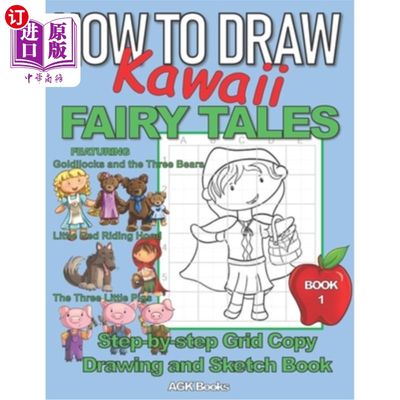 海外直订How to Draw Kawaii Fairy Tales: A Step-By-Step Grid Copy Drawing and Sketchbook  如何画卡哇伊童话故事:一个